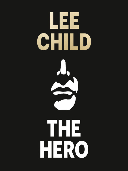 Title details for The Hero by Lee Child - Wait list